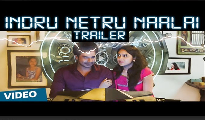 “Indru Netru Naalai” Movie Official Trailer