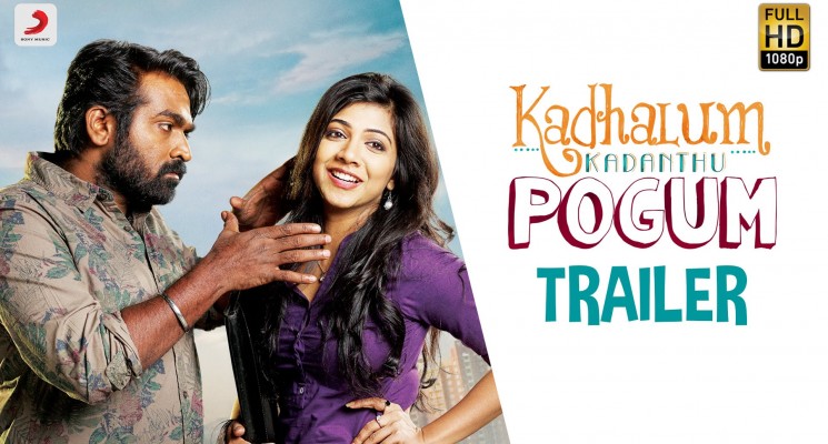 Kadhalum Kadanthu Pogum Official Trailer