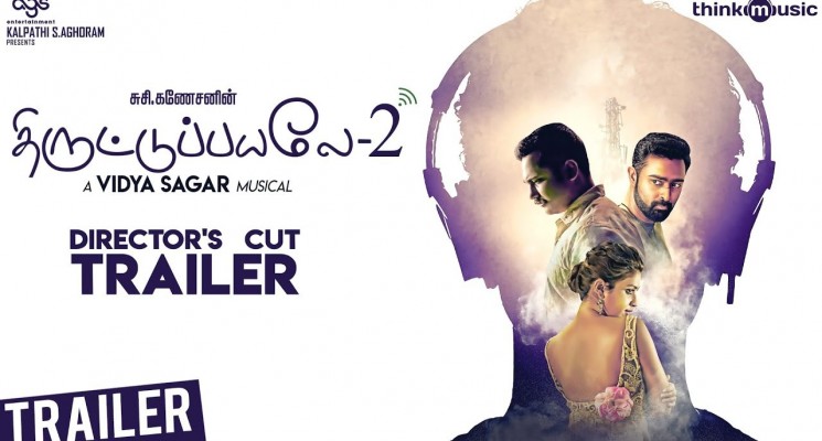 Thiruttuppayale 2 Trailer | Director’s Cut | Susi Ganeshan