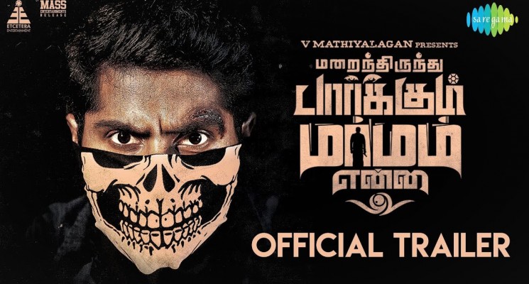 Marainthirunthu Paarkum Marmam Enna – Official Trailer