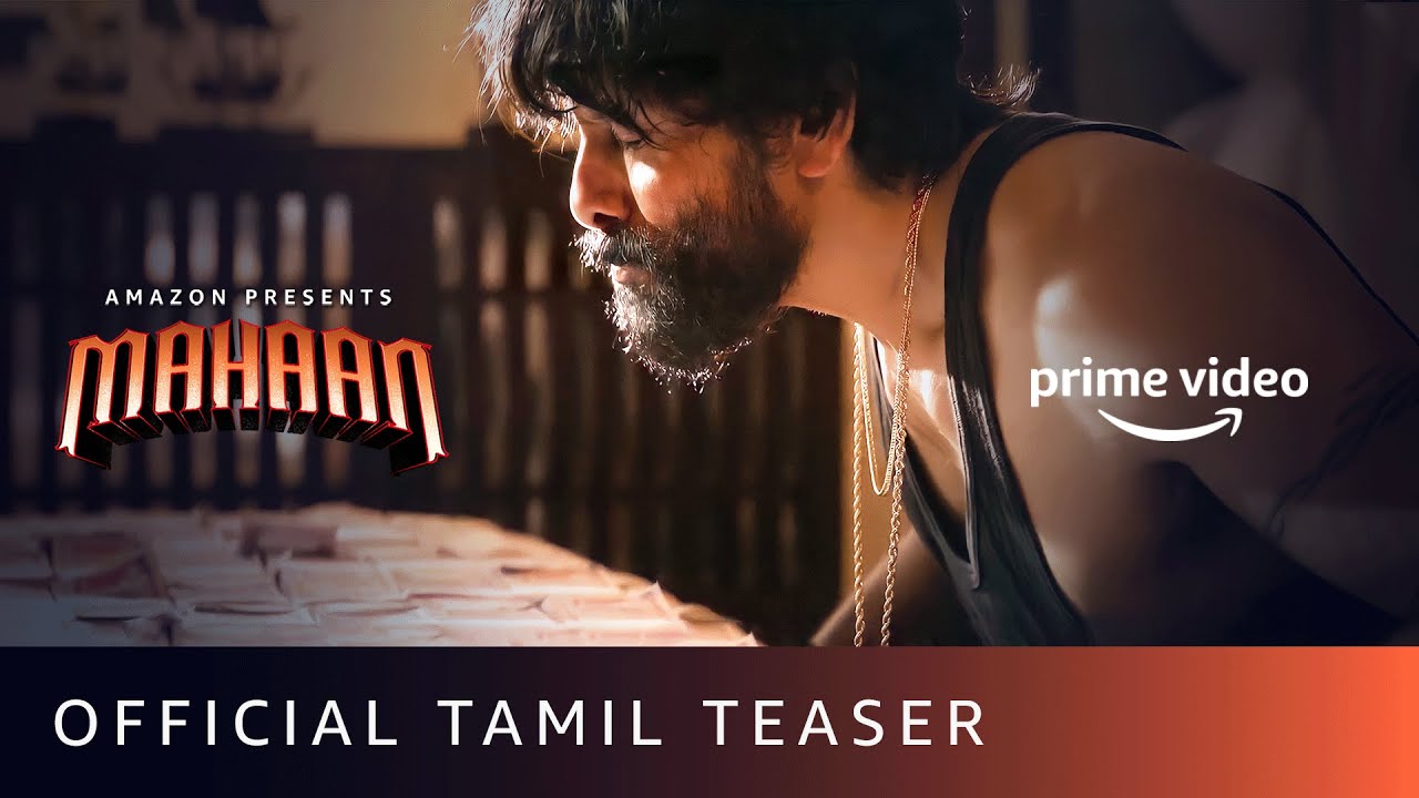 பிப்ரவரி 10 ஆம் தேதி ப்ரைம் வீடியோவில் வெளியாகும் ‘மகான்’