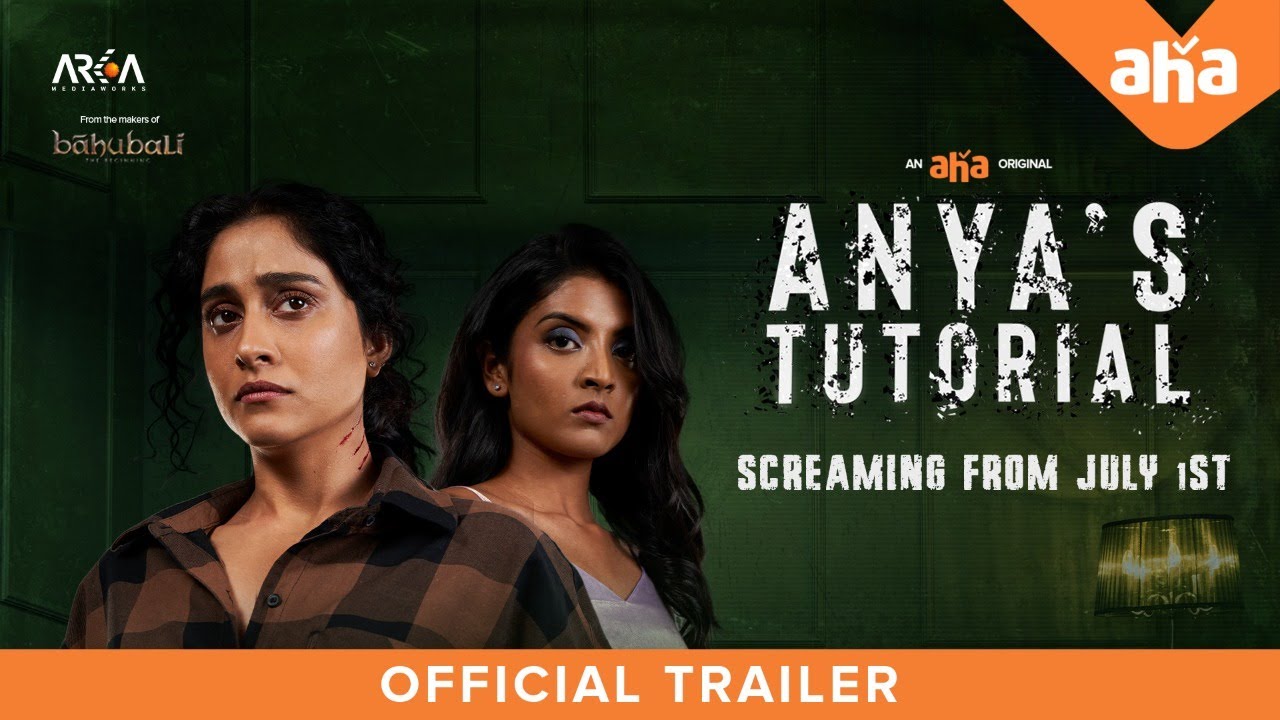ஆஹா OTT-ல் ஜூலை 1 வெளியாகும் ஆன்யா’ஸ் டுடோரியல் வெப் சீரிஸ்